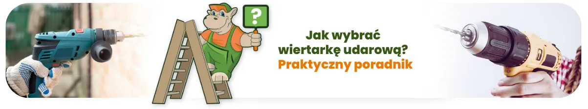 Jak wybrać wiertarkę udarową Praktyczny poradnik